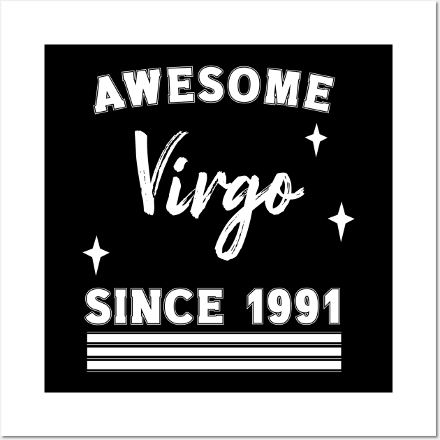 Awesome since 1991 virgo Wall Art by Nice Surprise